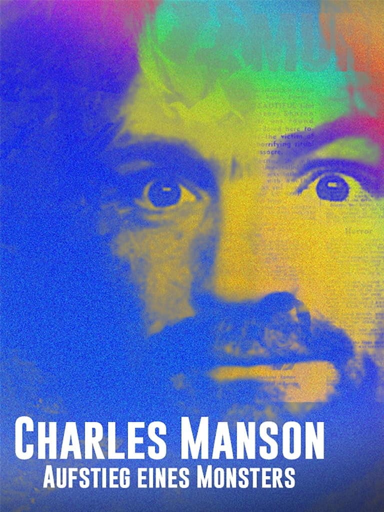 Titelbild zu Charles Manson - Aufstieg eines Monsters